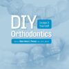 DIY Orthodontics: Design It Yourself