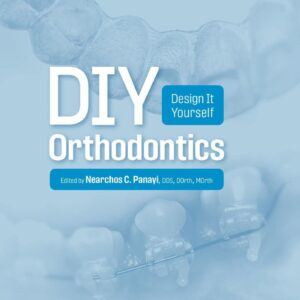 DIY Orthodontics: Design It Yourself