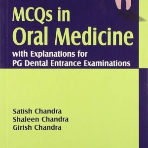 MCQs in Oral Medicine with Explanations for PG Dental Entrance Examinations