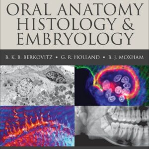 Oral Anatomy Histology & Embryology - 5th Edition