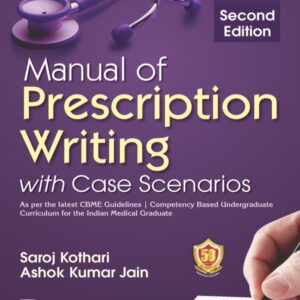 Manual of Prescription Writing with Case Scenarios